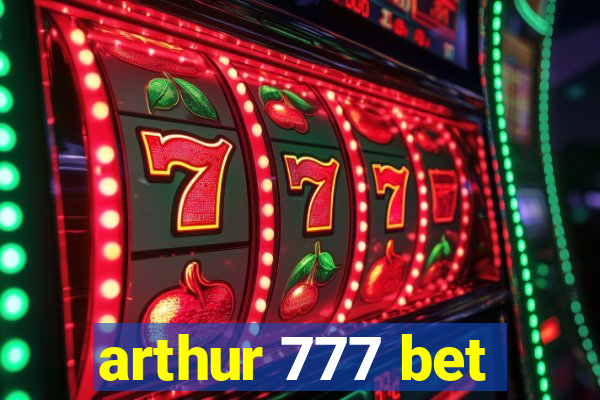 arthur 777 bet