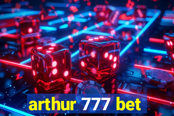 arthur 777 bet