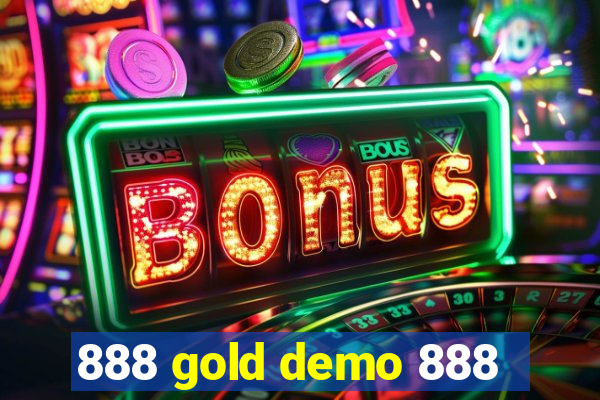 888 gold demo 888