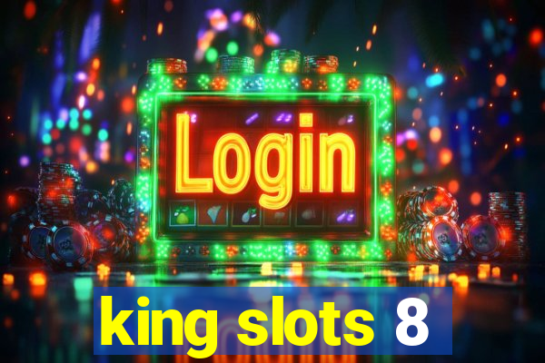 king slots 8