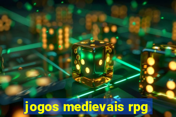 jogos medievais rpg