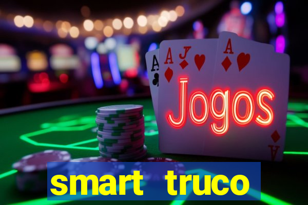 smart truco paulista e mineiro