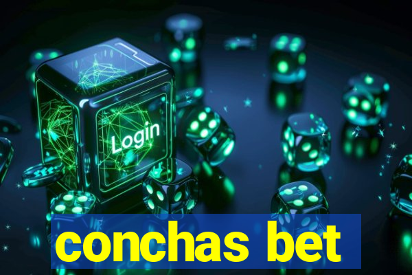 conchas bet