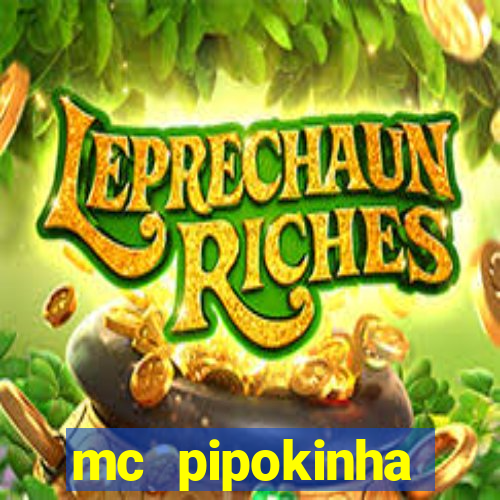 mc pipokinha telegram vazado