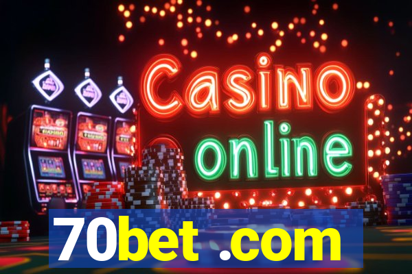 70bet .com