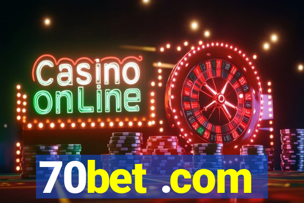 70bet .com