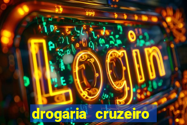 drogaria cruzeiro do sul