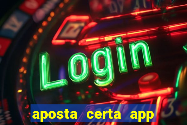 aposta certa app jogo do bicho