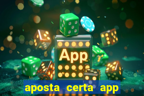 aposta certa app jogo do bicho