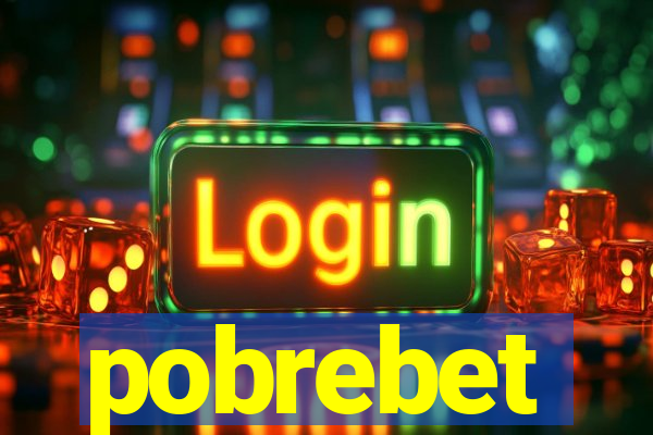 pobrebet