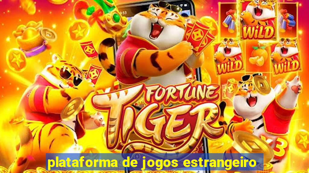 plataforma de jogos estrangeiro