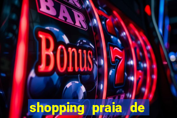 shopping praia de belas cinema