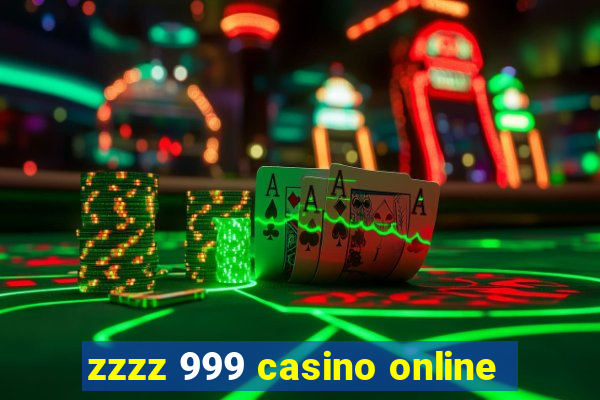 zzzz 999 casino online