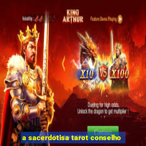 a sacerdotisa tarot conselho