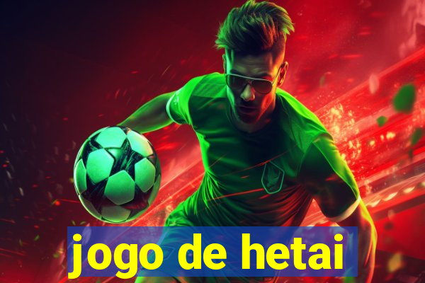 jogo de hetai