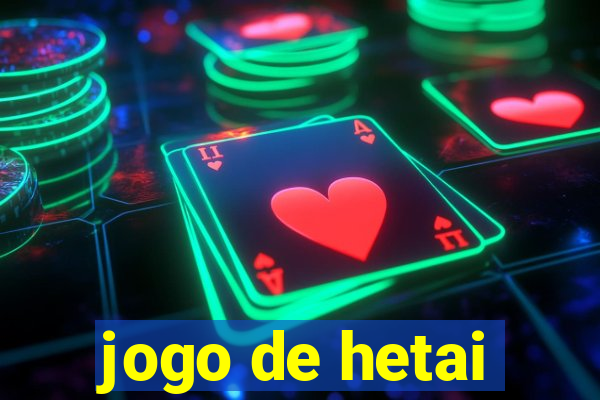 jogo de hetai