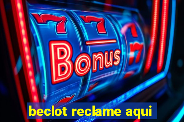 beclot reclame aqui