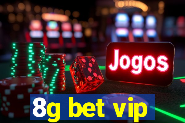 8g bet vip