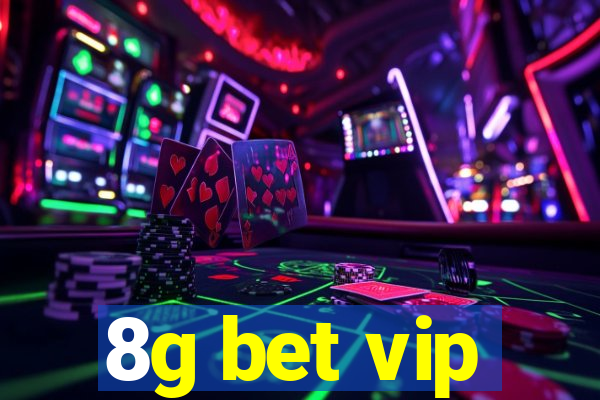 8g bet vip