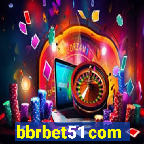 bbrbet51 com