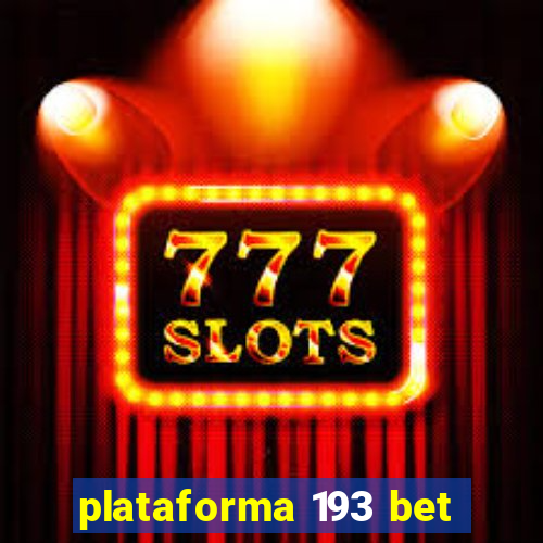 plataforma 193 bet