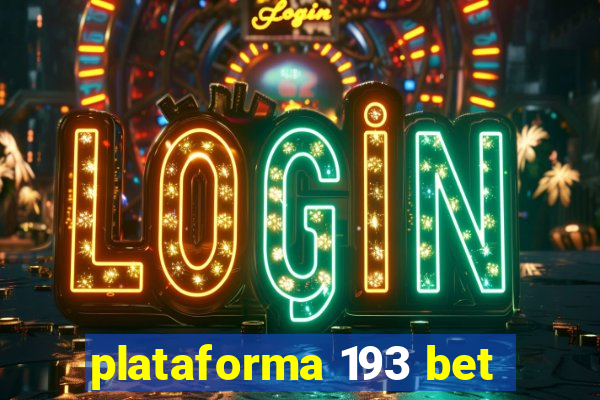 plataforma 193 bet