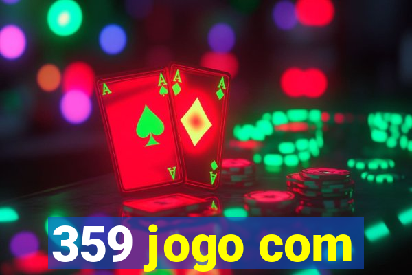 359 jogo com