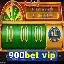 900bet vip