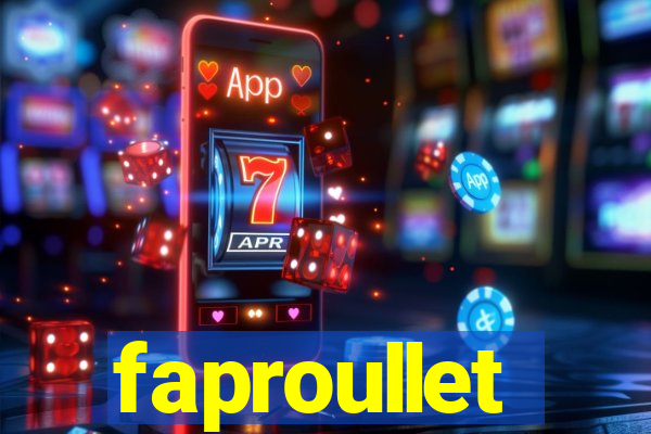 faproullet