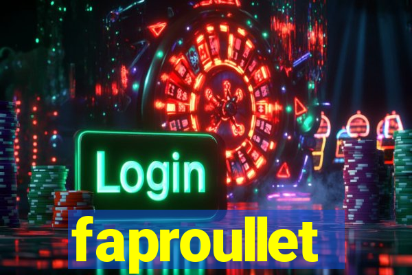 faproullet