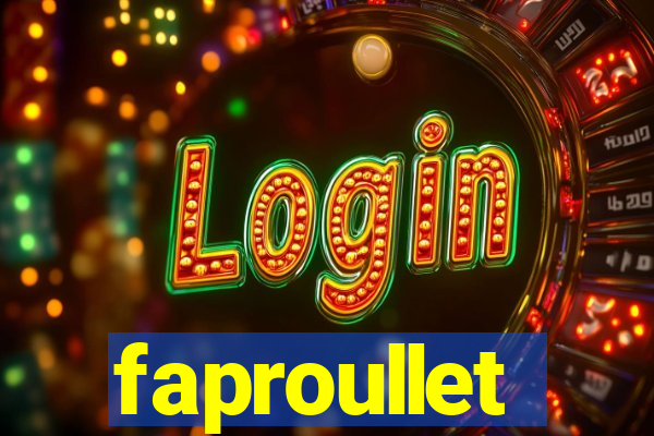 faproullet