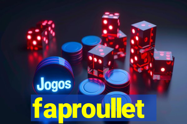 faproullet