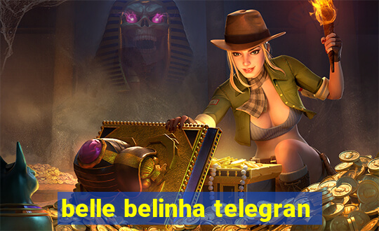 belle belinha telegran