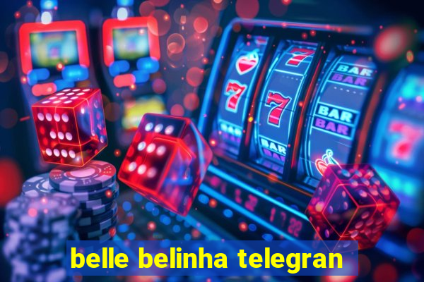 belle belinha telegran