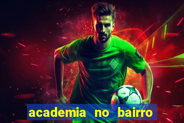 academia no bairro vila nova