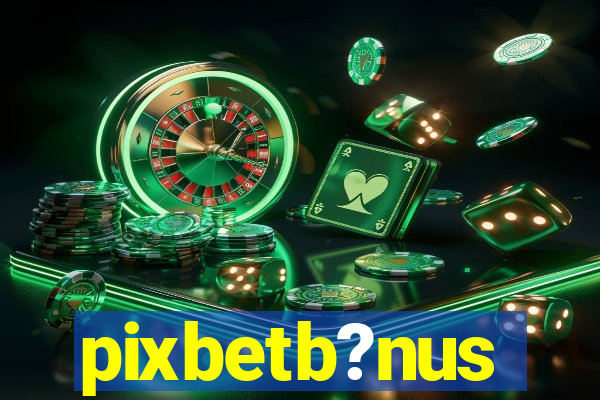 pixbetb?nus