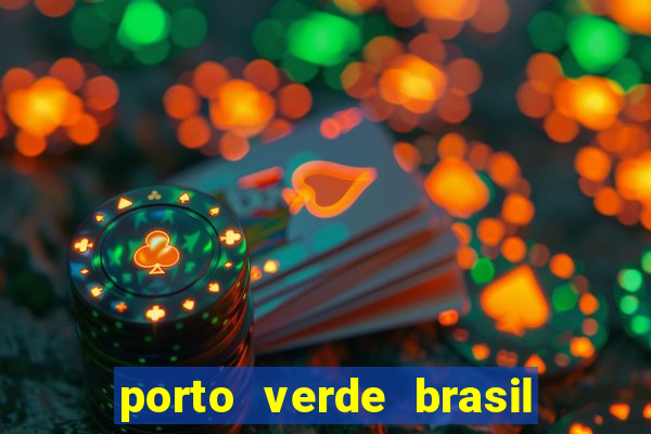 porto verde brasil onde fica