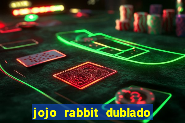 jojo rabbit dublado assistir online