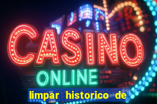 limpar historico de apostas bet365