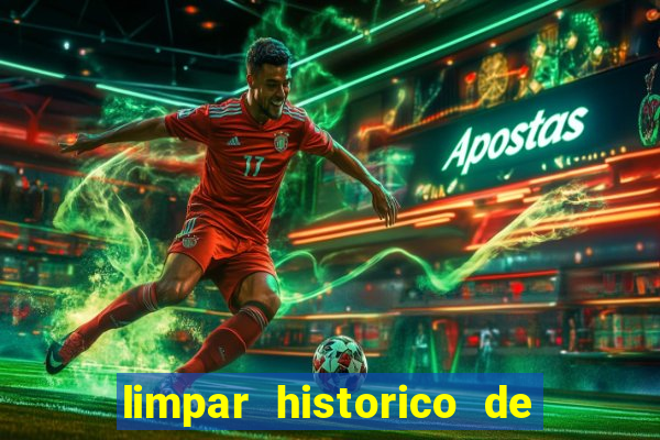 limpar historico de apostas bet365