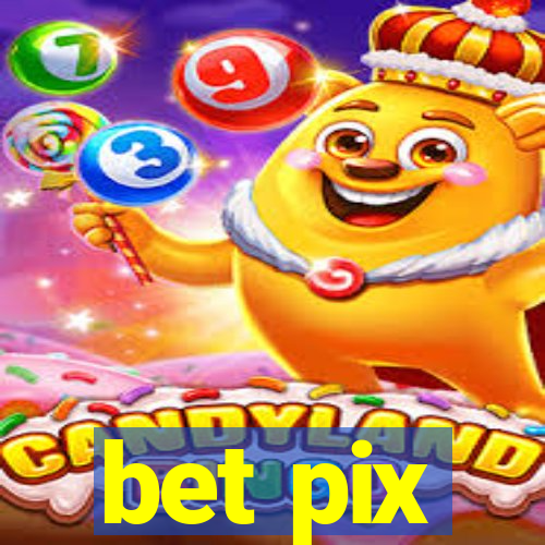 bet pix