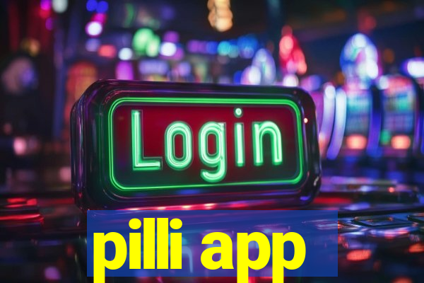 pilli app