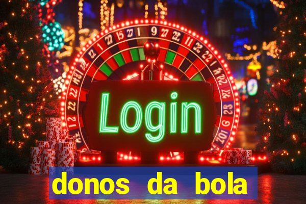 donos da bola apostas esportivas