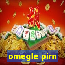 omegle pirn