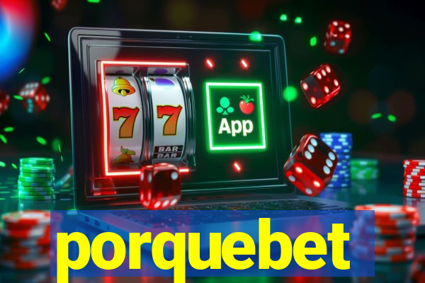 porquebet