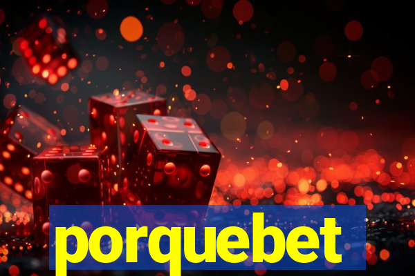 porquebet