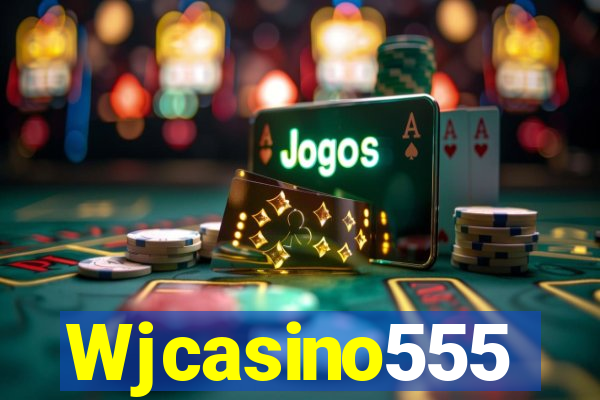 Wjcasino555