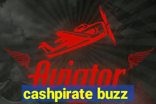 cashpirate buzz