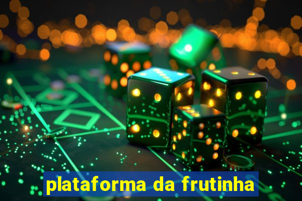 plataforma da frutinha