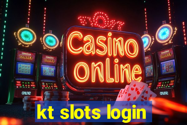 kt slots login